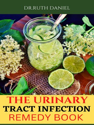 cover image of The Urinary Tract Infection Remedy Book